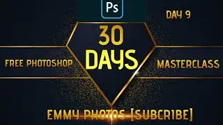 30 Days Photoshop Masterclass ( Day 9)