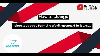How to change checkout page format default opencart to journal