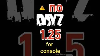 DayZ 1.25 no update on console yet🇩🇪|🇬🇧 #shorts #dayz