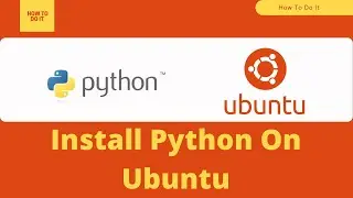 [2021] How To Install Python on Ubuntu | Python 3.8.5
