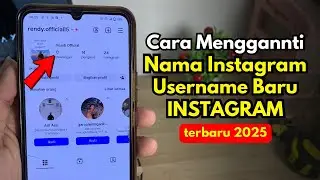 Cara Mengganti Nama Instagram dan Nama Pengguna Instagram Terbaru 2025