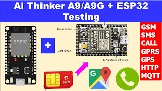 Ai Thinker A9/A9G + ESP32 | Getting Started with A9G Board | GSM + GPRS + GPS 🔥 | Teach Me Something