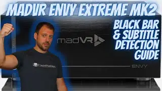 madVR Envy Extreme MK2 Black Bar & Subtitle Detection Guide