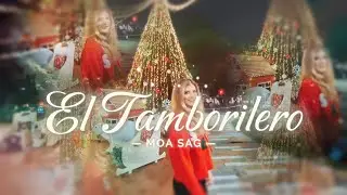 EL TAMBORILERO - Moa Sag (VILLANCICO LETRA)