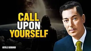 God Says: The Power Is Within Yourself — Neville Goddard