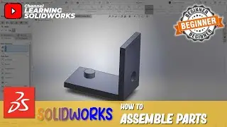 Solidworks How To Assemble Parts