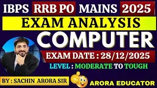 IBPS RRB PO Mains Computer Analysis 2025 | RRB PO Mains Computer Analysis | Sachin Arora Educator |