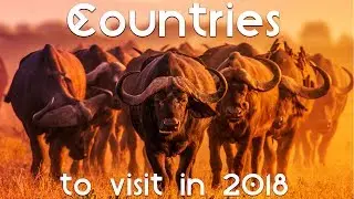 World Top 10 Countries to visit in 2018 - World Biggest Information