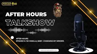 After Hours, A served Neat Podcast Episode 4