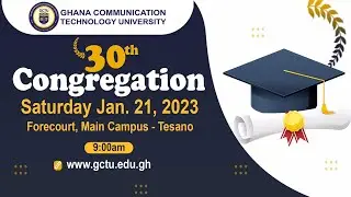 30th Congregation (Graduation) Ceremony for Undergraduates | Masters | Phds