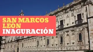 Inauguración del Parador Nacional de San Marcos en León | Arquitectura PLATERESCA