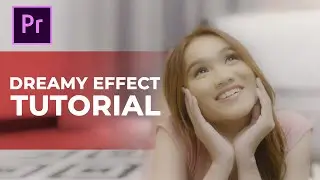 Tutorial Membuat Dreamy Effect di Adobe Premiere Pro CC with @yotarikezia  (Bahasa Indonesia)