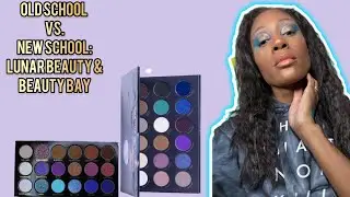 Old School vs. New School: Lunar Beauty & Beauty Bay