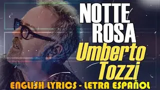 NOTTE ROSA - Umberto Tozzi 1981 (English Lyrics, Letra Español, Testo italiano)