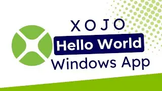 Xojo for Windows: Build Your First 'Hello World' Desktop App