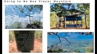 Going to No Boe Prayer Mountain