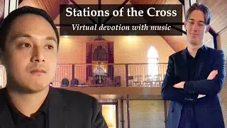 Stations of the Cross (virtual devotion with music)
