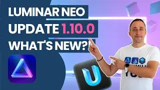 Luminar NEO 1.10.0 Update | Upscale AI 2.0