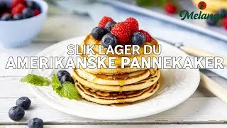 Slik lager du amerikanske pannekaker | Tips fra Melange