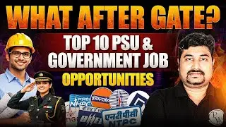 What to Do After the GATE Exam? | Top 10 PSU & Government Job Opportunities After GATE