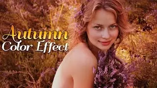 Autumn Color Effect   Photoshop Tutorial   Soft Light Look