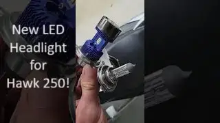 Hawk 250 LED Headlight upgrade! Swapping out factory Light!