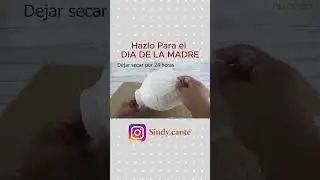 HAZLO PARA EL DÍA DE LA MADRE