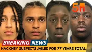 BREAKING NEWS: HACKNEY SUSPECTS JAILED FOR 77 YEARS TOTAL AFTER TRAIN STATION INCIDENT