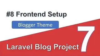 #8 Laravel Blog Project in Hindi (2020) - Frontend Setup
