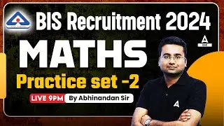BIS Recruitment 2024 | BIS Maths Classes By Abhinandan Sir | Practice set #2