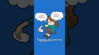Don't Get Fooled By Cognitive Distortions
