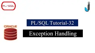 Oracle PLSQL Tutorial 32- Exception Handling with Example in PLSQL