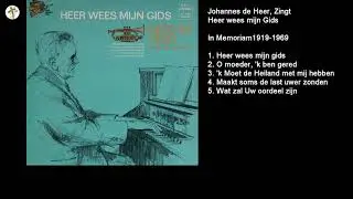 Johannes de Heer, Zingt - Heer wees mij gids