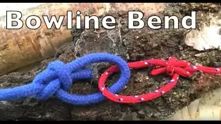 Bowline Bend. Easy step by step instructions.