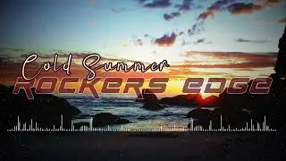 ROCKERS EDGE - COLD SUMMER