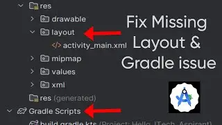 Fix Missing Layout Folder & Gradle Issues in Android Studio | Complete Guide