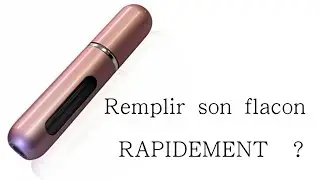 Remplir son flacon 5ml rapidement et facilement.