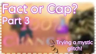 Fact or Cap? #3 - Trying @zChickoYT's glitch! - Did i get a mystic? 🌿