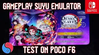 Demon Slayer -Kimetsu no Yaiba- The Hinokami Chronicles - Test Games For POCO F6 - Suyu Emulator