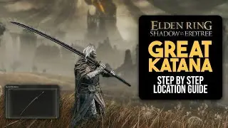 Where to get GREAT KATANA (Easy Location Guide No Fighting) in Elden Ring Shadow of the Erdtree DLC