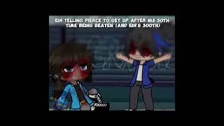 Ein telling Pierce to get up after being beaten be like: #aphmaucrew #gacha #aphmaugacha