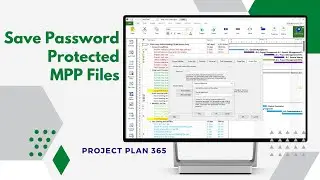 Save Password Protected MPP Files in Project Plan 365