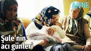 Anne - Şule'nin Acı Günleri Böyle Başladı