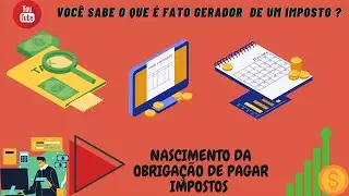 VOCÊ SABE  COMO NASCE A OBRIGAÇÃO DE PAGAR IMPOSTOS
