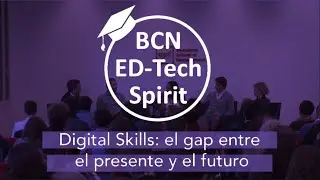 Digital Skills: el gap entre el presente y el futuro | EdTech Spirit 2020