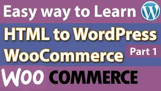How to Convert HTML to WordPress/ WooCommerce/Bangla part 1