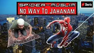 Spider-Muslim: No Way To Jahanam (Spider-Man Parody)