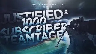 Justified 1000 Subscriber Teamtage
