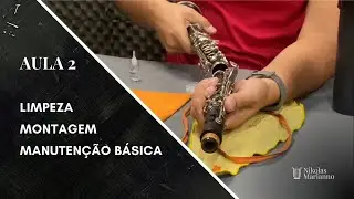 Limpeza, montagem e manutenção básica no clarinete
