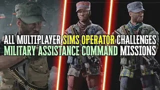 ALL SIMS OPERATOR MISSIONS (Military Assistance Command) Challenges Season 3 Black Ops Cold War